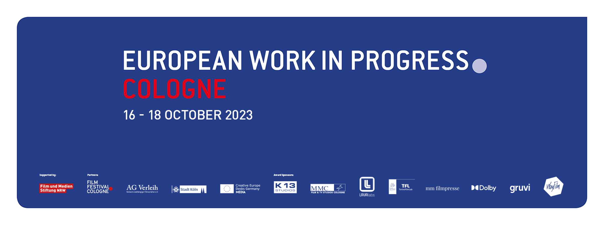 Banner de la Convocatoria European Work in Progress Cologne 2023
