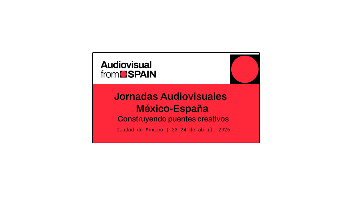 Jornadas Audiovisuales México – España 2026