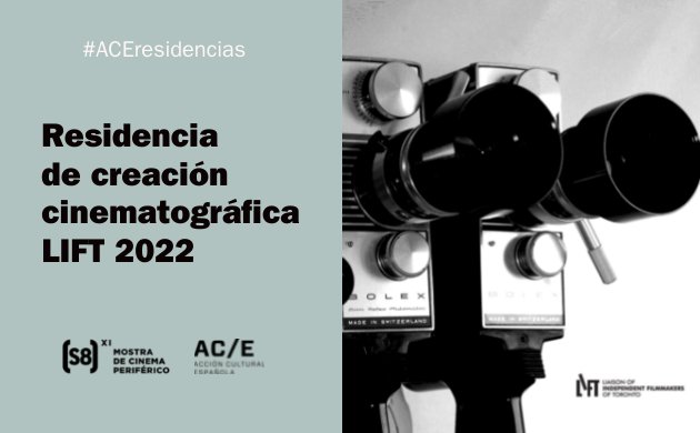 Residencia de creación cinematográfica en LIFT 2022
